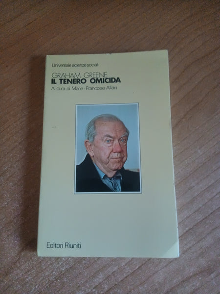Il tenero omicida | Graham Greene - Editori Riuniti