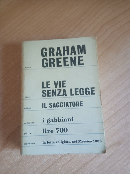 Le vie senza legge | Graham Greene - Il Saggiatore