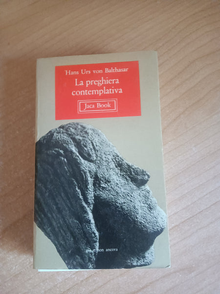 La preghiera contemplativa | Hans Urs Von Balthasar