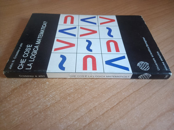 Che cos’é la logica matematica? | John N. Crossley - Boringhieri