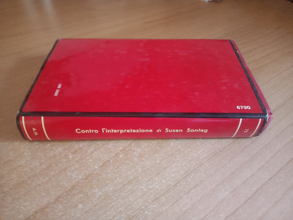 Contro l’interpretazione | Susan Sontag - Mondadori