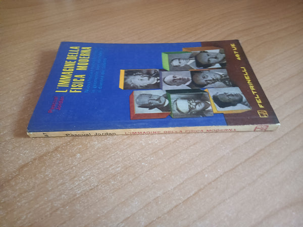 L’immagine della fisica moderna | Pascual Jordan - Feltrinelli