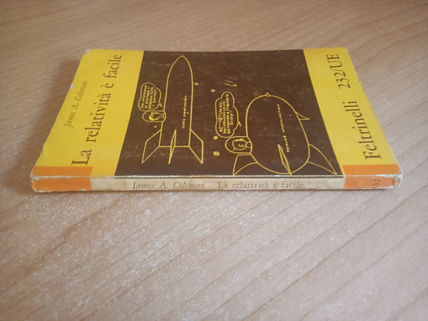 La relatività è facile | J. A. Coleman - Feltrinelli