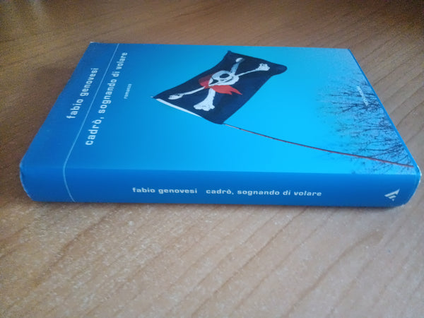 Cadrò, sognando di volare | Fabio Genovesi - Mondadori
