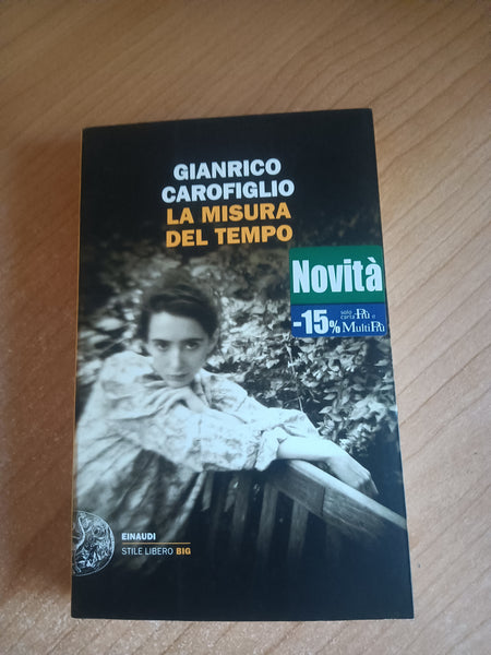 La misura del tempo | Gianrico Carofiglio - Einaudi