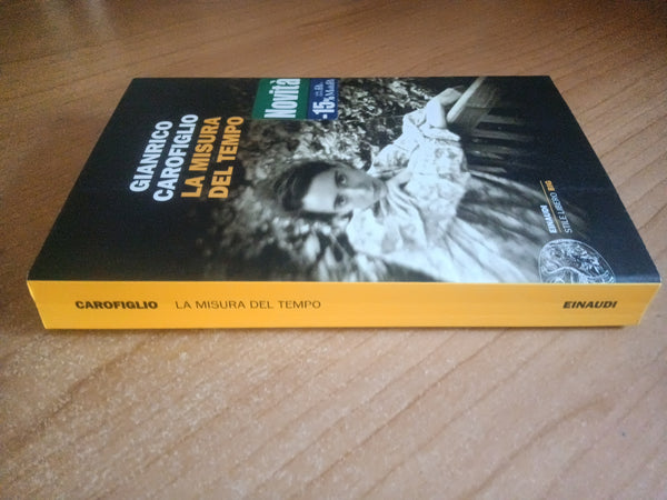 La misura del tempo | Gianrico Carofiglio - Einaudi