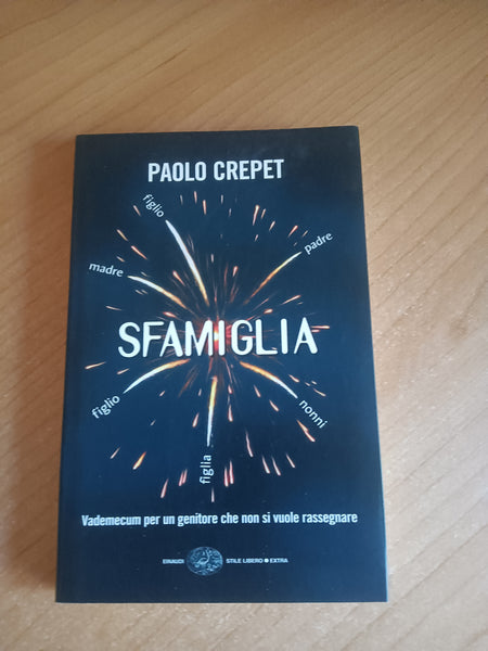 Sfamiglia | Paolo Crepet - Einaudi