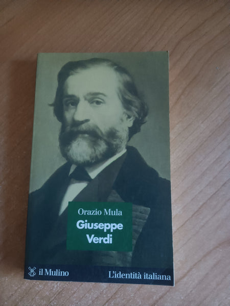 Giuseppe Verdi | Orazio Mula - Mulino