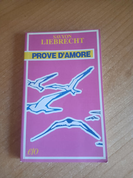 Prove d’amore | Savyon Liebrecht - Edizioni e/o