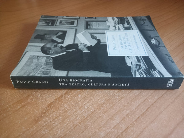 Una biografia tra teatro, cultura e società | Paolo Grassi