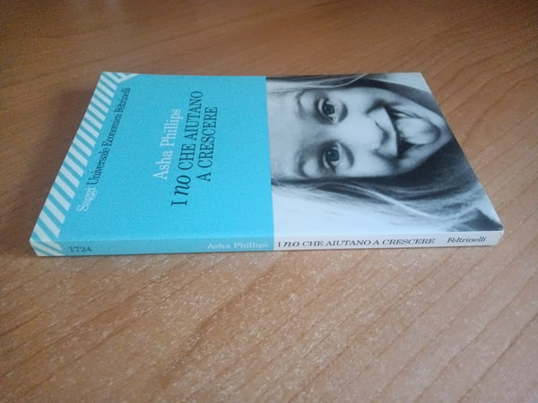 I no che aiutano a crescere | Asha Phillips - Feltrinelli