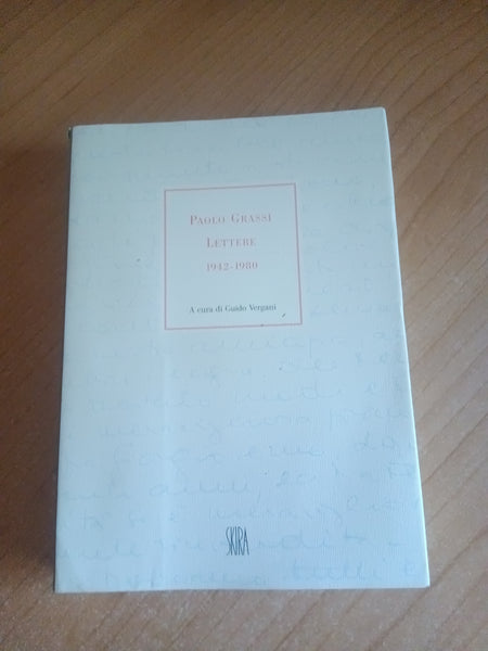 Lettere 1942 - 1980 | Paolo Grassi