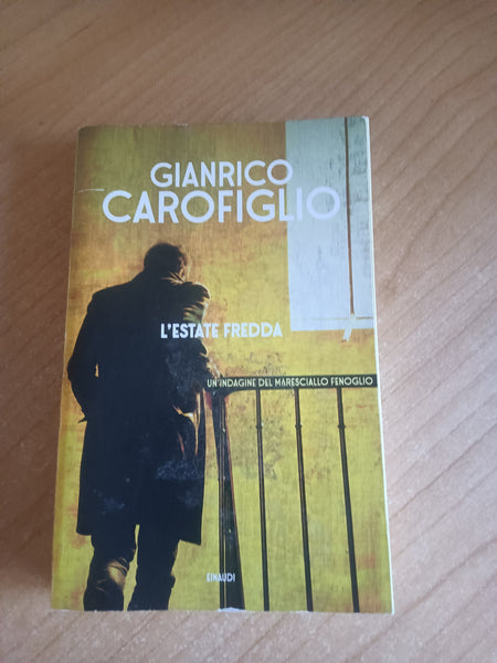 L’estate fredda | Gianrico Carofiglio - Einaudi