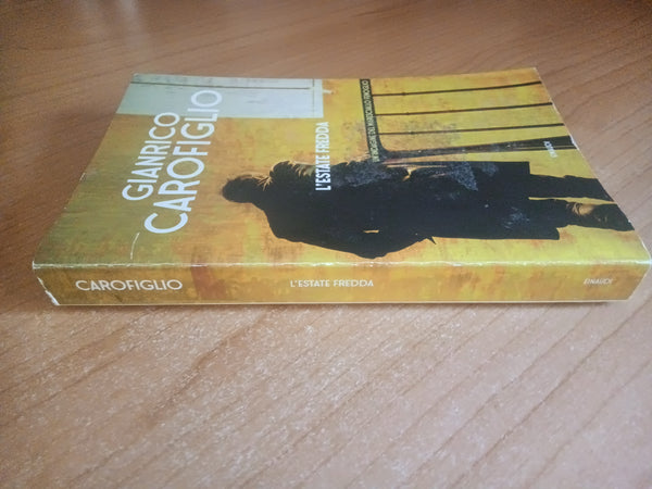 L’estate fredda | Gianrico Carofiglio - Einaudi