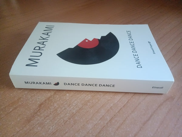 Dance dance dance | Haruki Murakami - Einaudi