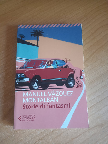 Storie di fantasmi | Manuel Vázquez Montalbán - Feltrinelli