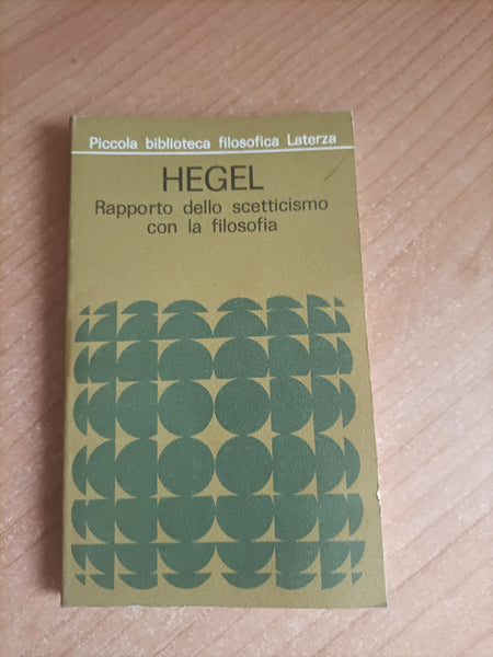 Rapporto dello scetticismo con la filosofia | Hegel - Laterza