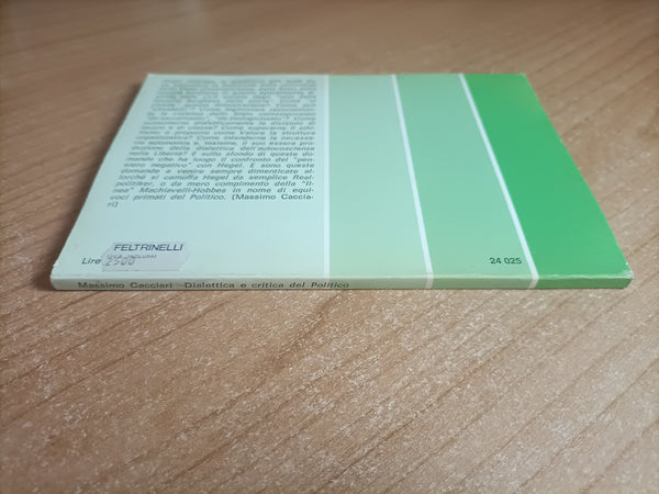Dialettica e critica del Politico. Saggio su Hegel | Massimo Cacciari - Feltrinelli