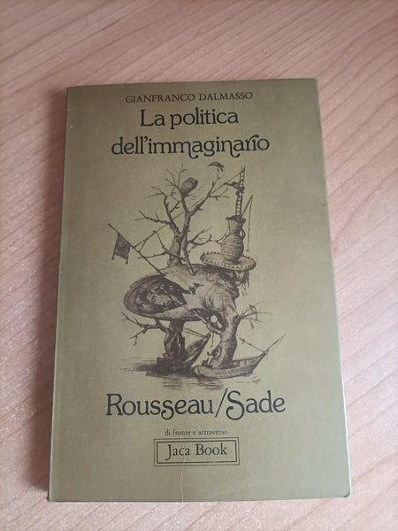 La politica dell’immaginario | Gianfranco Dalmasso