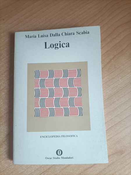 Logica | Maria Luisa Dalla Chiara Scabia - Mondadori