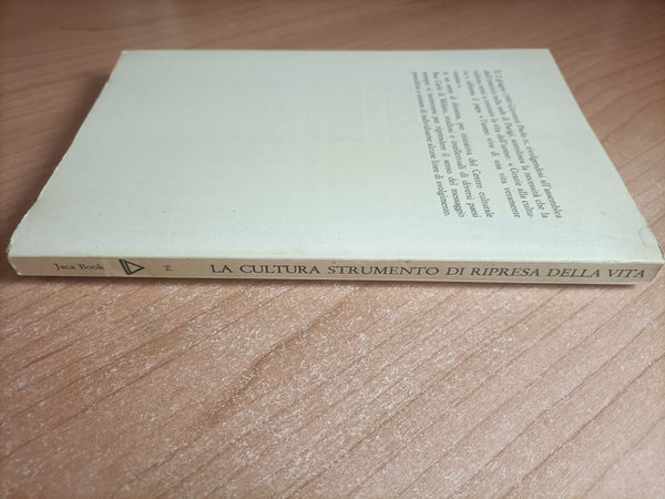 La cultura strumento di ripresa della vita