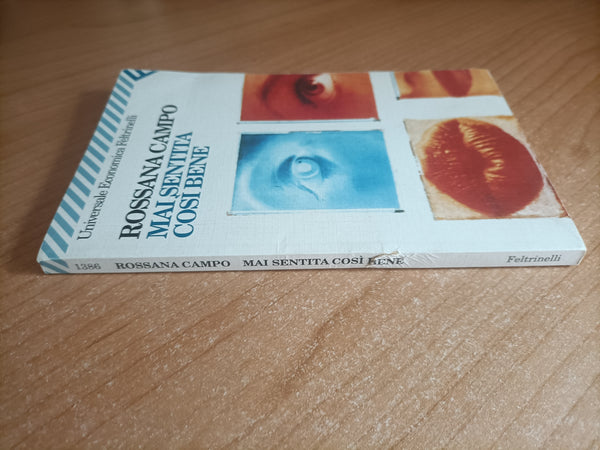 Mai sentita così bene | Rossana Campo - Feltrinelli