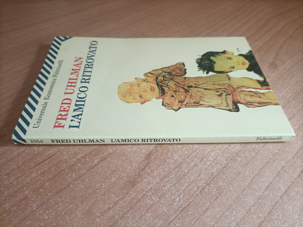 L’amico ritrovato | Fred Uhlman - Feltrinelli
