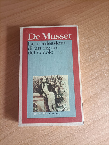Le confessioni di un figlio del secolo | Alfred De Musset - Garzanti