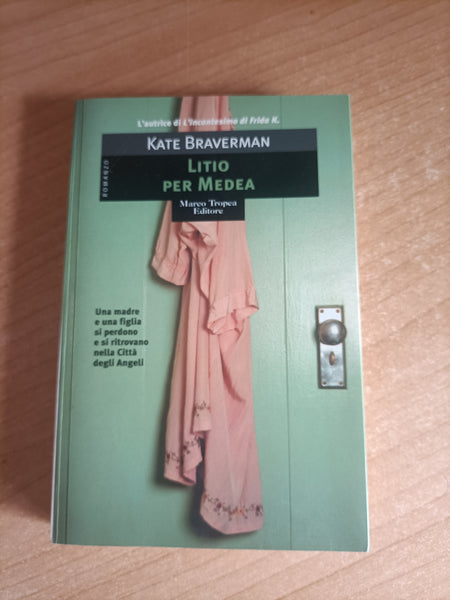 Litio per Medea | Kate Braverman - Marco Tropea