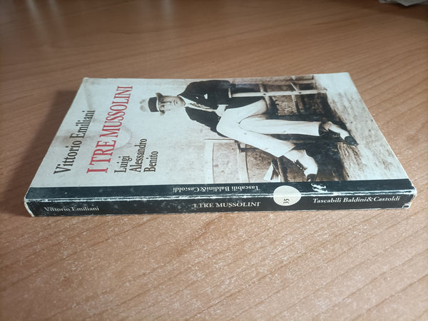 I tre Mussolini | Vittorio Emiliani