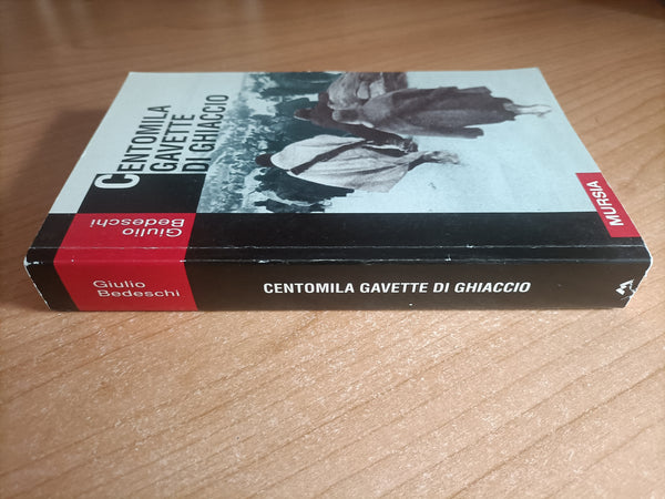 Centomila gavette di ghiaccio | Giulio Bedeschi
