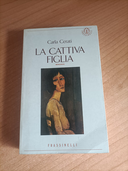 La cattiva figlia | Carla Cerati