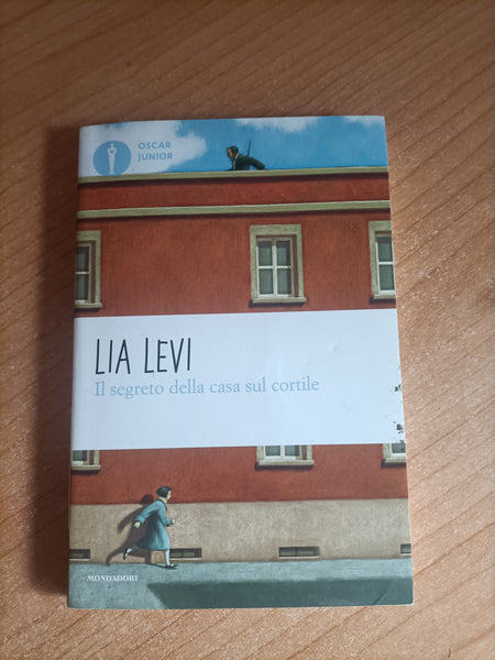Il segreto della casa sul cortile | Lia Levi - Mondadori