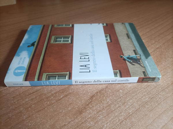 Il segreto della casa sul cortile | Lia Levi - Mondadori