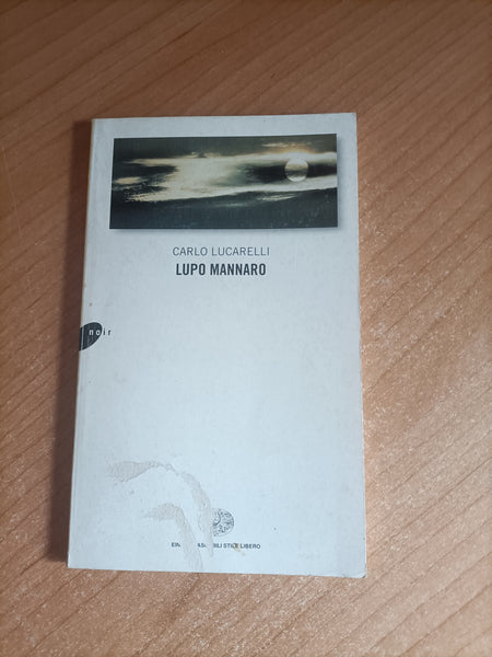Lupo mannaro | Carlo Lucarelli - Einaudi