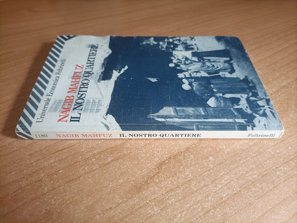 Il nostro quartiere | Nagib Mahfuz - Feltrinelli