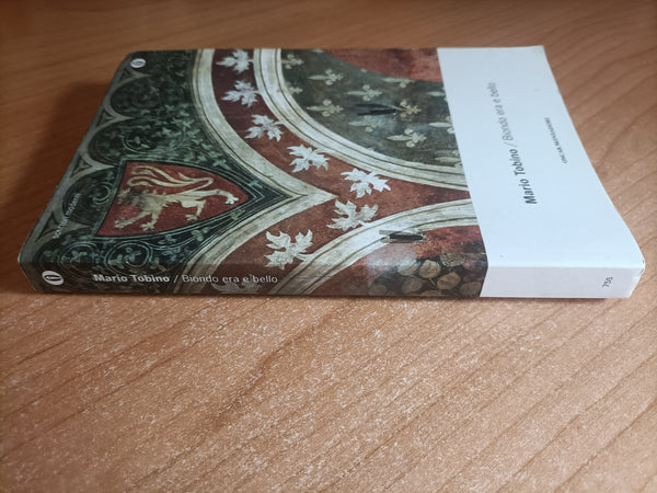 Biondo era e bello | Mario Tobino - Mondadori