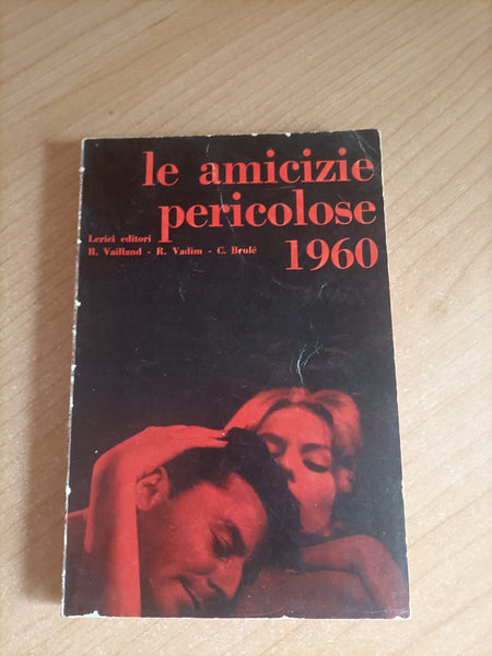 Le amicizie pericolose 1960 | R. Vailland - R. Vadim - C. Brulé