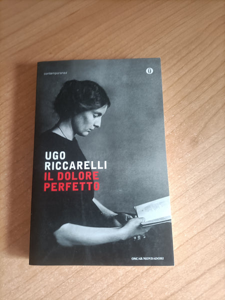 Il dolore perfetto | Ugo Riccarelli - Mondadori