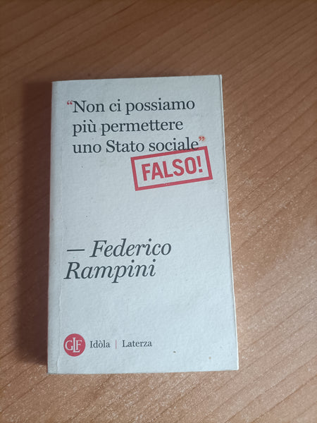 Non ci possiamo più permettere uno stato sociale. Falso! | Federico Rampini - Laterza