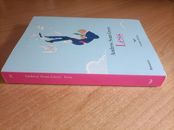 Less | Andrew Sean Greer - La nave di Teseo