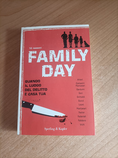 Family day. Quando il luogo del delitto è casa tua | Aa.Vv