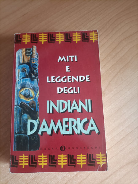 Miti e leggende degli indiani d’America | Richard Erdoes, Alfonso Ortiz - Mondadori