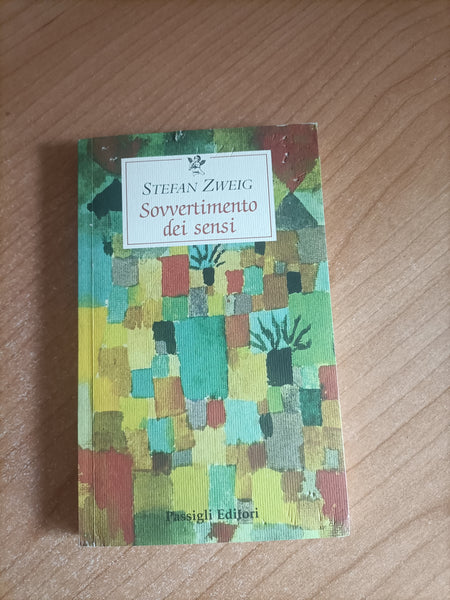 Sovvertimento dei sensi | Stefan Zweig