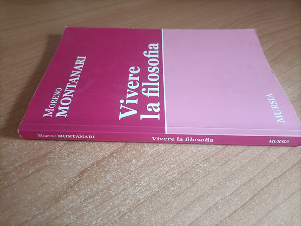 Vivere la filosofia | Moreno Montanari