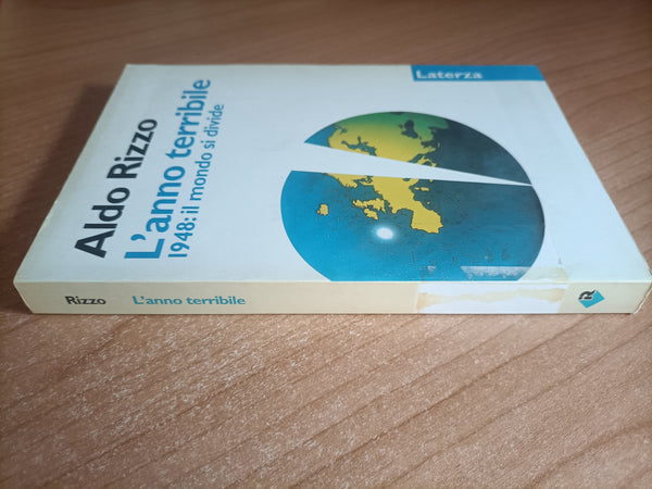 L’anno terribile 1948: il mondo si divide | Aldo Rizzo - Laterza
