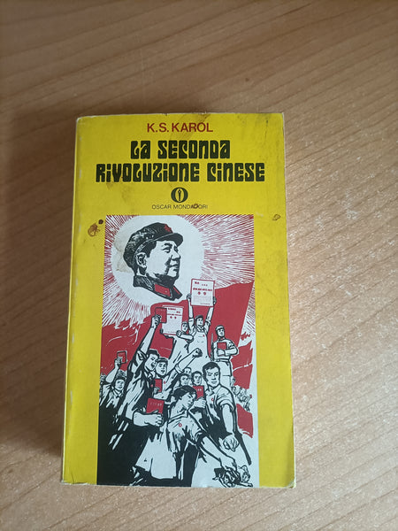La seconda rivoluzione cinese | K. S. Karol - Mondadori