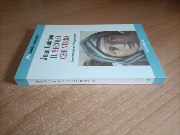 Il secolo che verrà | Jean Guitton - Bompiani