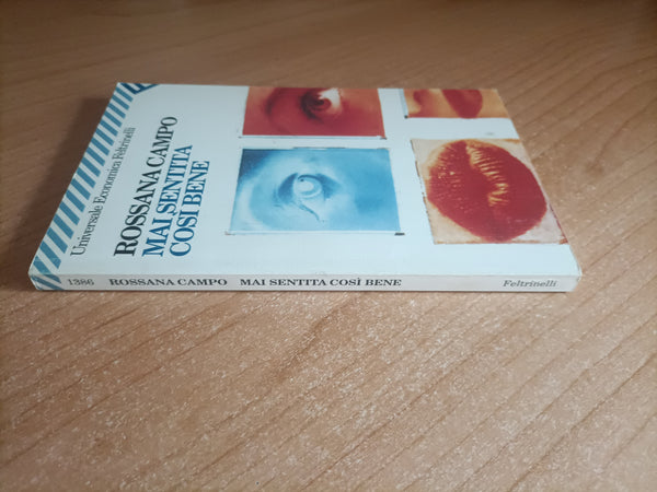 Mai sentita così bene | Rossana Campo - Feltrinelli