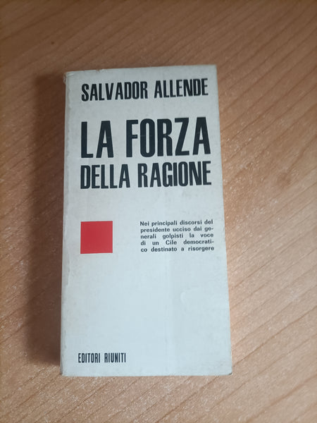 La forza della ragione | Salvador Allende - Editori Riuniti